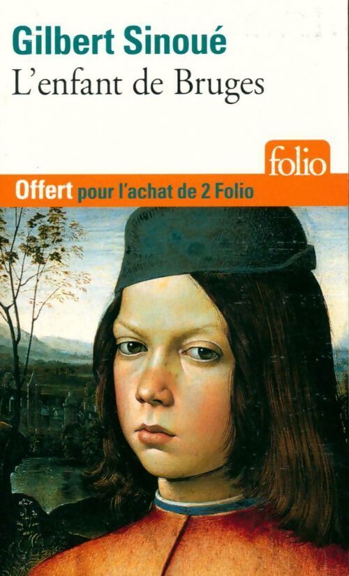 L'enfant de Bruges - Gilbert Sinoué - Livre