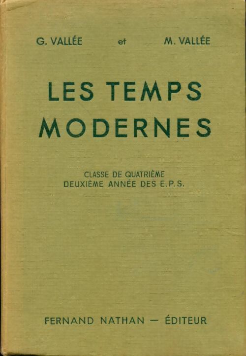 Les temps modernes 4e - Georges Vallée - Livre