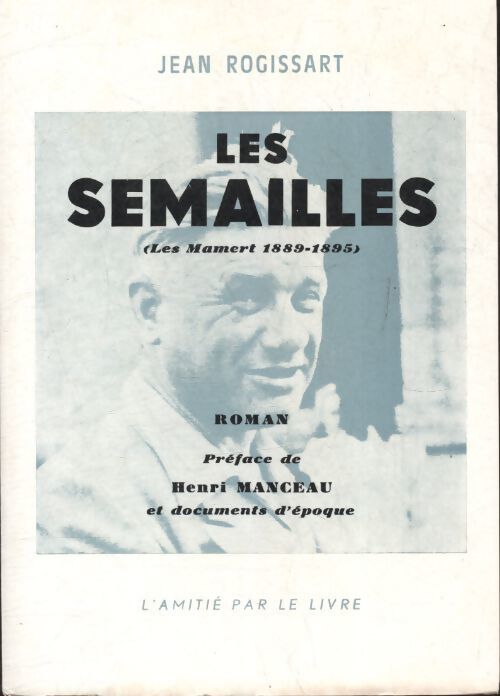 Les semailles - Jean Rogissart - Livre