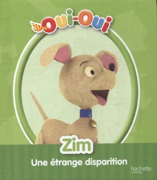Oui-Oui, Zim : une étrange disparition - Inconnu - Livre