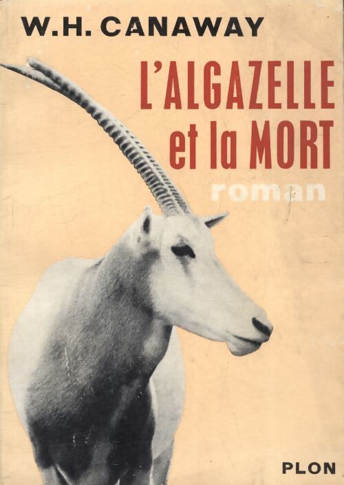 L'algazelle et la mort  - W.H Canaway - Livre