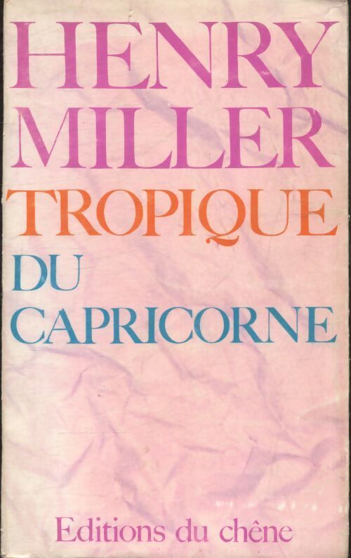 Tropique du capricorne - Henry Miller - Livre