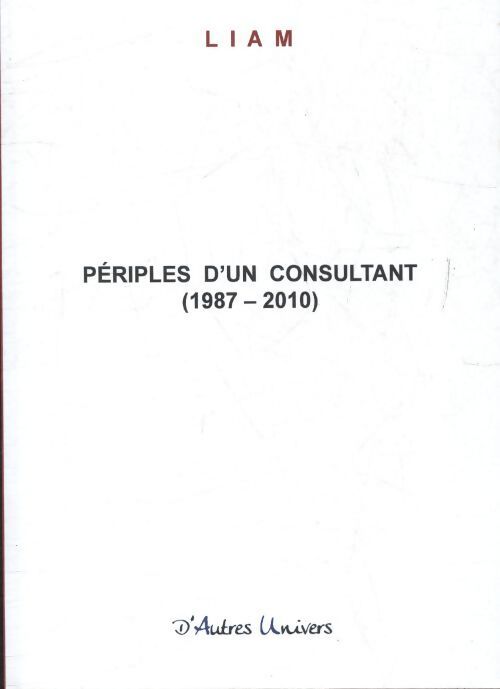 Périples d'un consultant - Liam - Livre