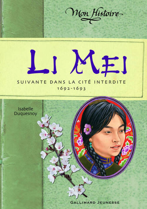 Li Mei : Suivante dans la cité interdite 1692-1693 - Isabelle Duquesnoy - Livre