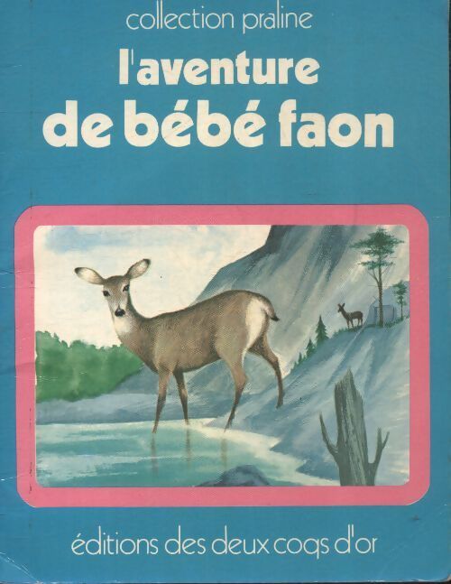 L'aventure de bébé faon - G.B Bond - Livre