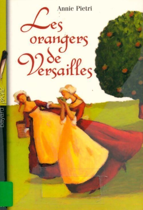 Les orangers de Versailles - Annie Pietri - Livre