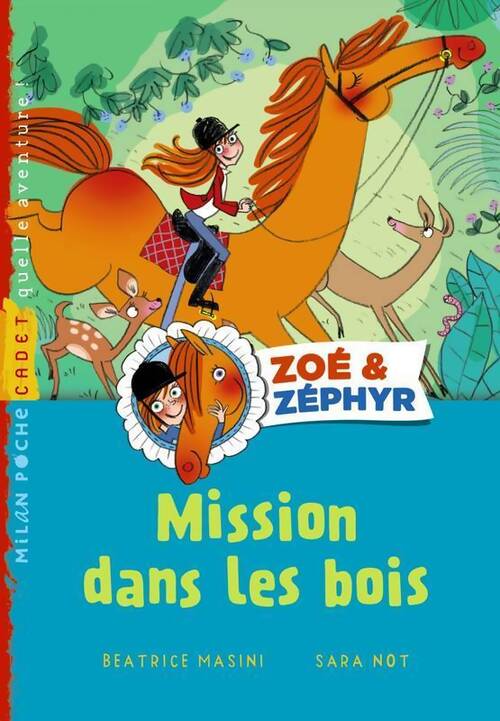 Zoé et zéphyr Tome I : Mission dans les bois - Béatrice Masini - Livre