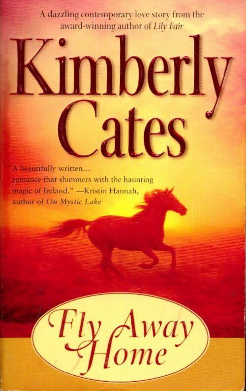 Fly away home - Kimberly Cates - Livre