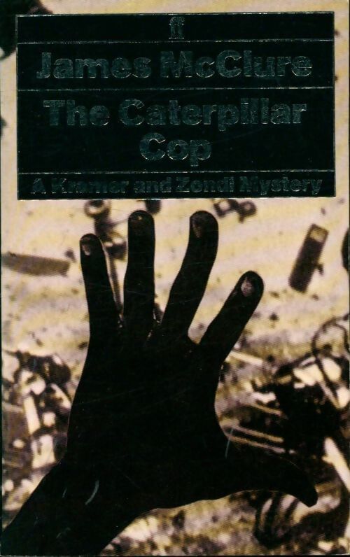 The caterpillar cop - James McClure - Livre