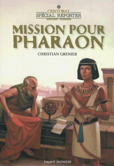 Mission pour pharaon - Christian Grenier - Livre