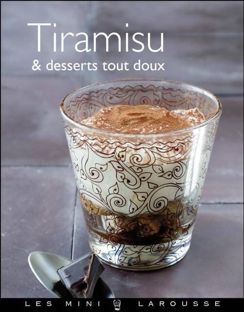 Tiramisu & desserts tout doux - Collectif - Livre