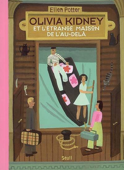 Olivia Kidney et l'étrange maison de l'au-delà - Ellen Potter - Livre