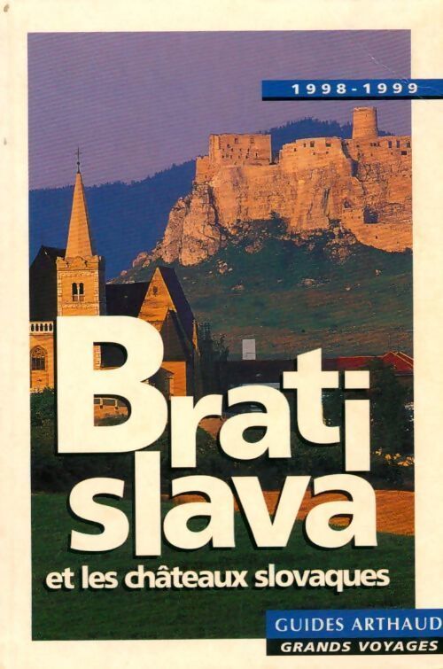 Bratislava et châteaux slovaques 1998-1999 - Collectif - Livre