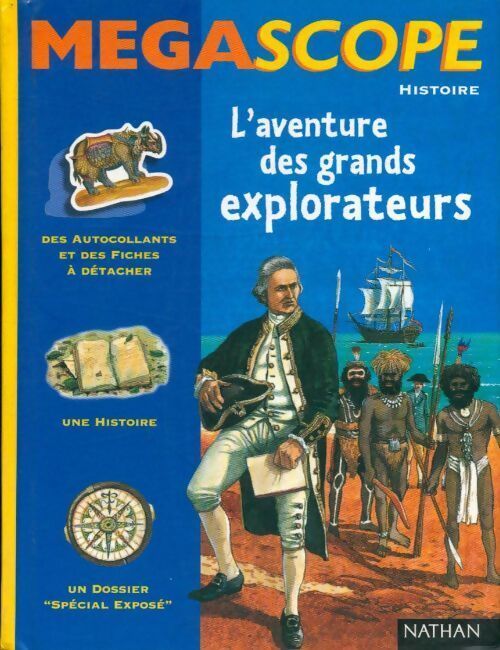 L'aventure des grands explorateurs - Hubert Ben Kemoun - Livre