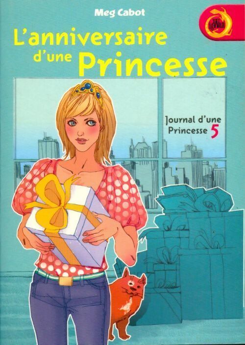 Journal d'une princesse Tome V : L'anniversaire d'une princesse - Meg Cabot - Livre