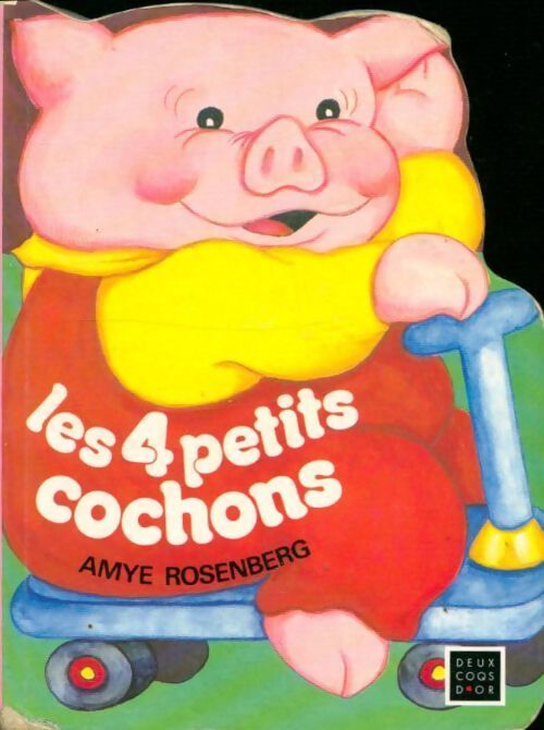 Les 4 petits cochons - Amye Rosenberg - Livre