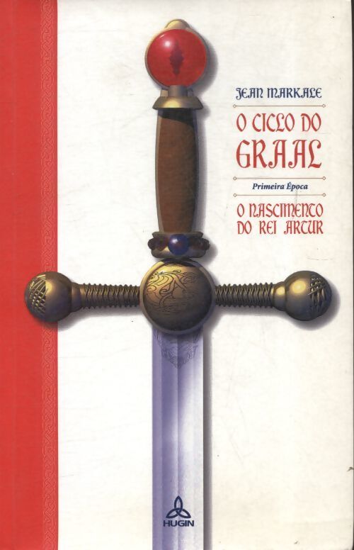 O ciclo do Graal Primeira época - Jean Markale - Livre