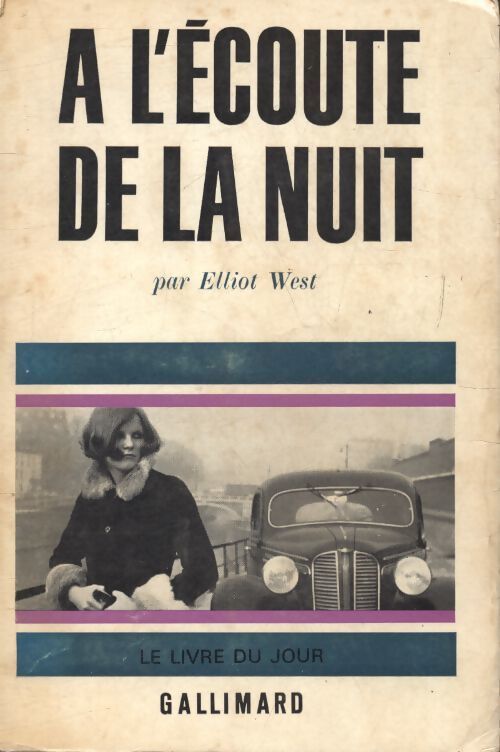 A l'écoute de la nuit - Elliot West - Livre