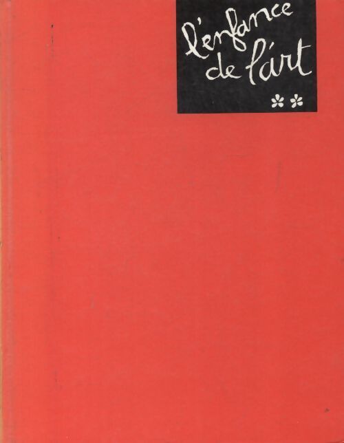 L'enfance de l'art Tome II - André Bouler - Livre