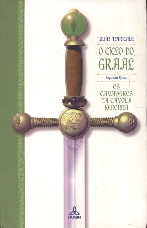 O ciclo do Graal Segunda época - Jean Markale - Livre
