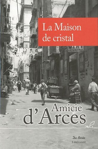 La maison de cristal - Amicie D'Arces - Livre