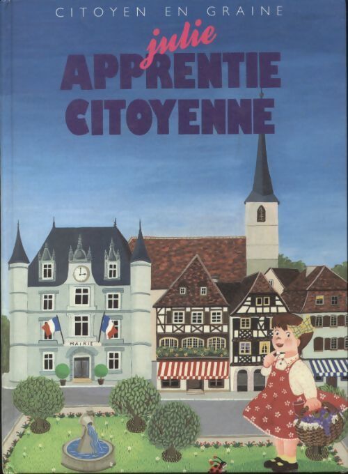 Julie apprentie citoyenne - Collectif - Livre