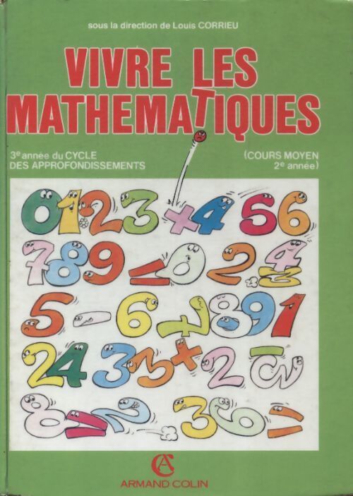 Vivre les mathématiques CM2 - Louis Corrieu - Livre