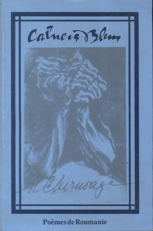 Cahiers bleus n°2 : Poèmes de Roumanie - Collectif - Livre