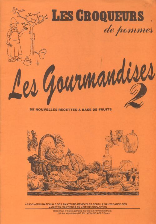 Ls gourmandises des croqueurs de pommes Tome II - Collectif - Livre
