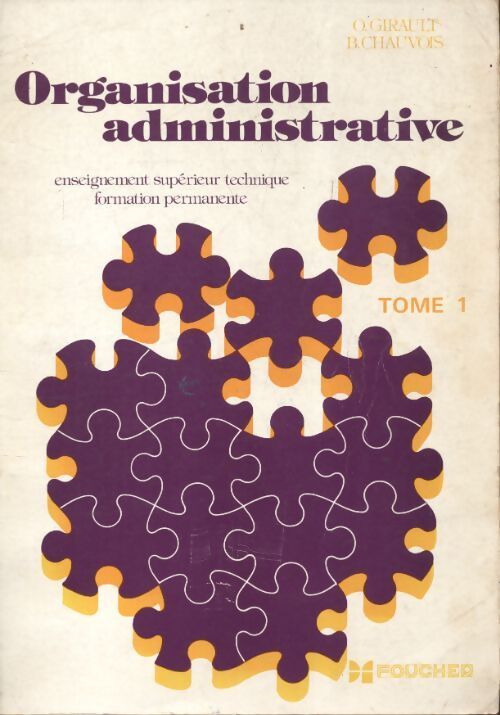 Organisation administrative Tome I - O. Girault - Livre