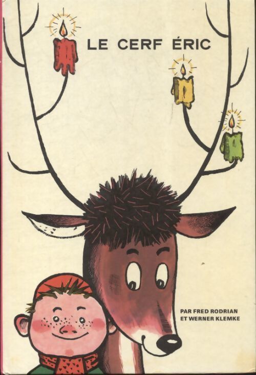 Le cerf Eric - Fred Rodrian - Livre