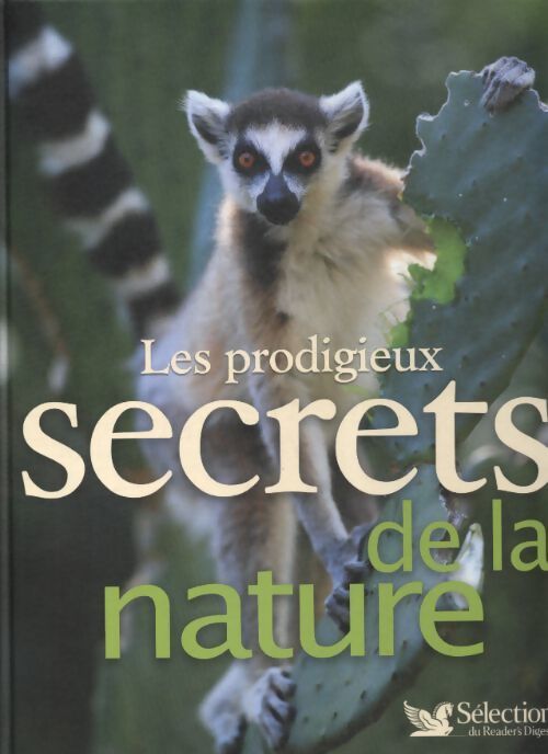 Les prodigieux secrets de la nature - Collectif - Livre