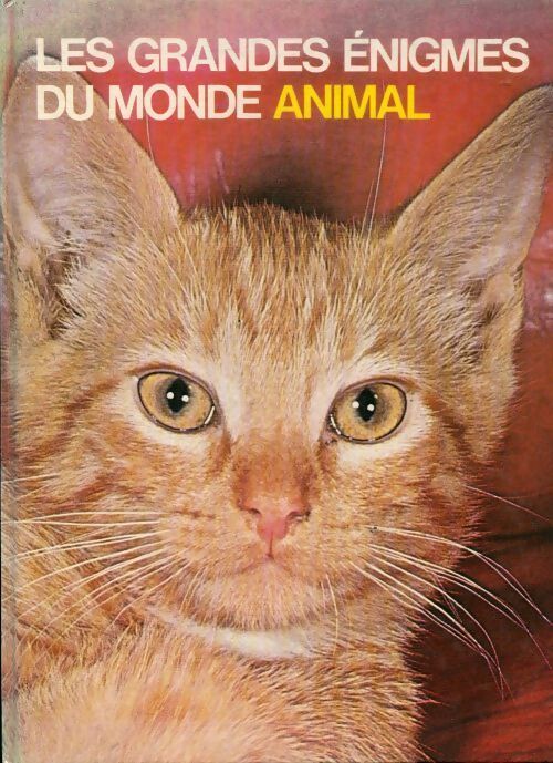 Les grandes énigmes du monde animal Tome II : Les animaux domestiques - Yves Verbeek - Livre