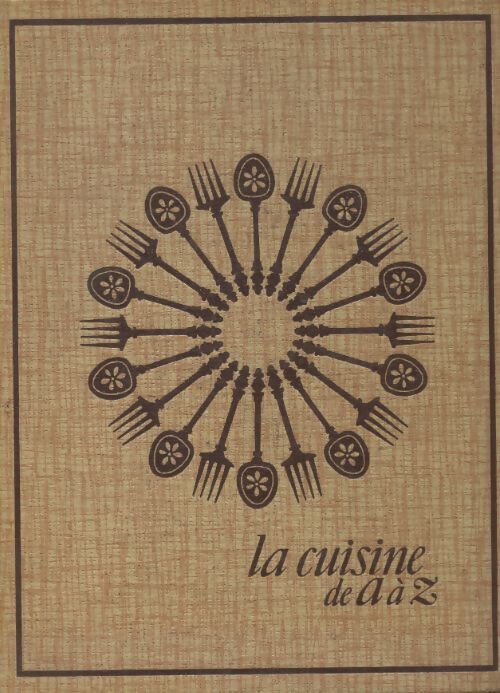 La cuisine de A à Z Tome VII - Collectif - Livre