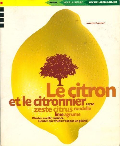 Le citron et le citronnier - Josette Gontier - Livre