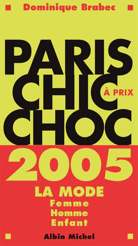Paris chic à prix choc 2005 - Dominique Brabec - Livre