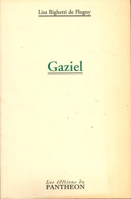 Gaziel - Lisa Bighetti De Flogny - Livre