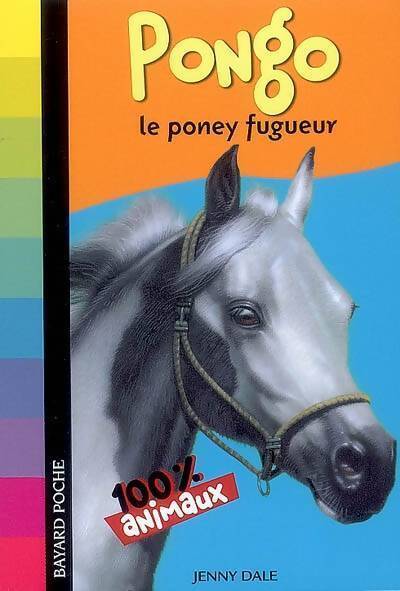Pongo, Le poney fugueur - Jenny Dale - Livre