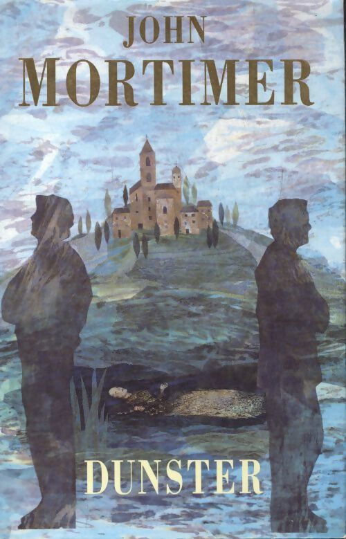 Dunster - Sir John Mortimer - Livre