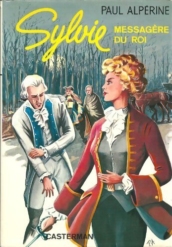 Sylvie messagère du roi - Paul Alpérine - Livre