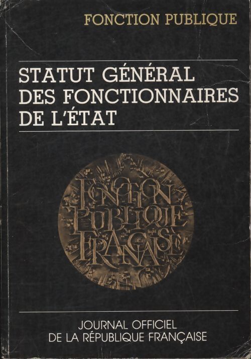 Statut général des fonctionnaires de l'État - Collectif - Livre