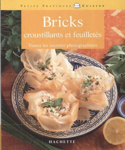 Bricks croustillants et feuilletés - Ghislaine Danan-Benady - Livre