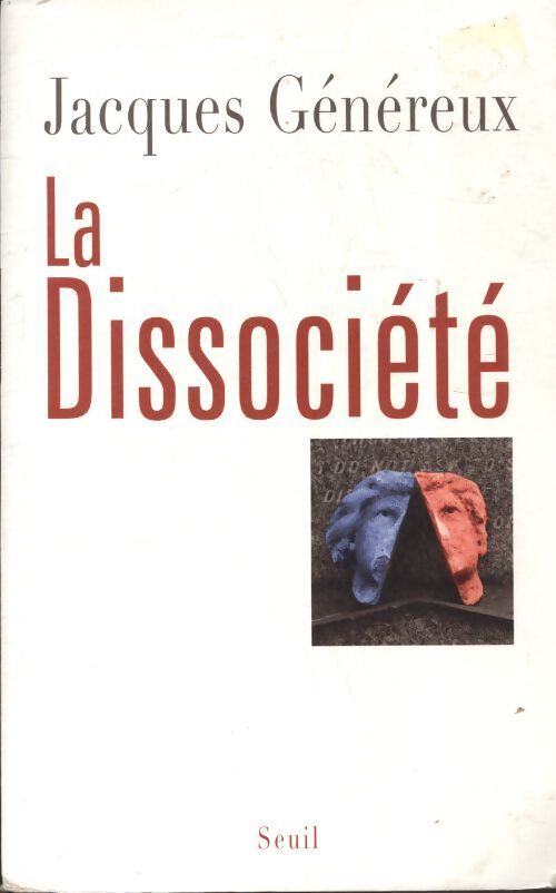 La dissociété - Jacques Généreux - Livre