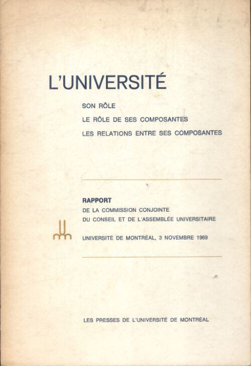 L'université : Son rôle, le rôle de ses composants - Collectif - Livre