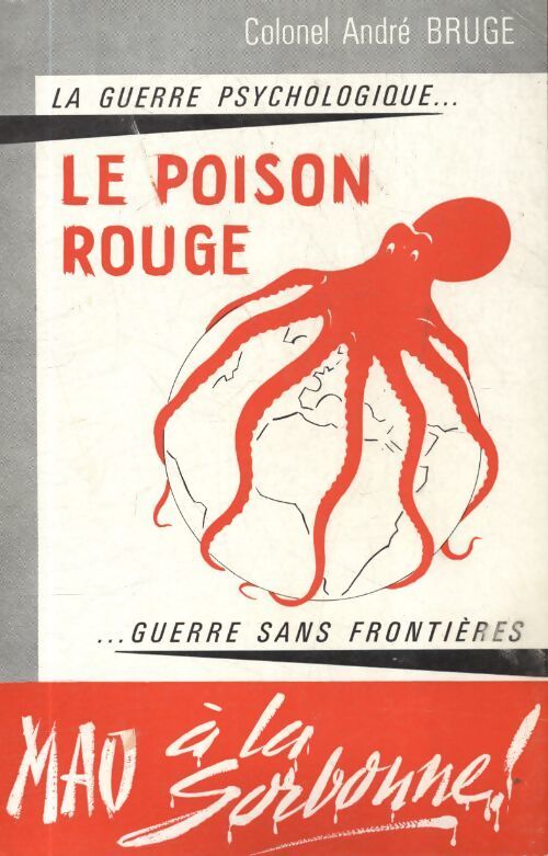 Le poisson rouge la guerre psychologique...Guerre sans frontières - André Bruge - Livre