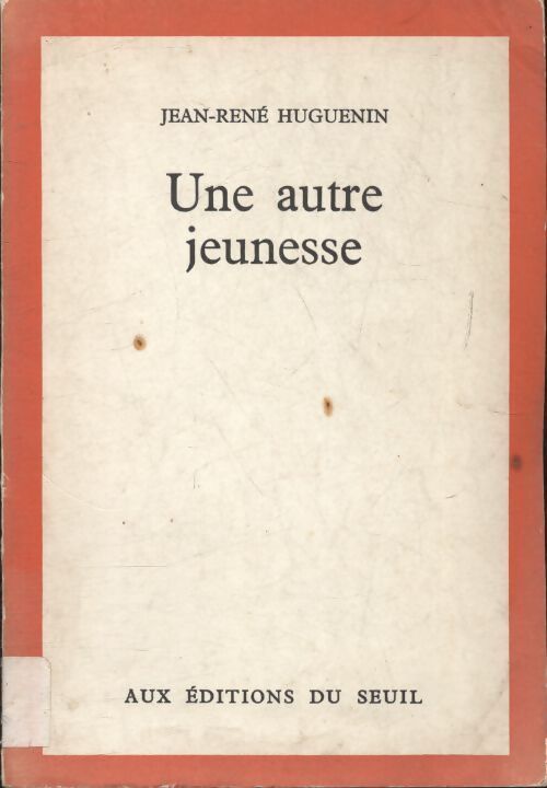 Une autre jeunesse - Jean-René Huguenin - Livre
