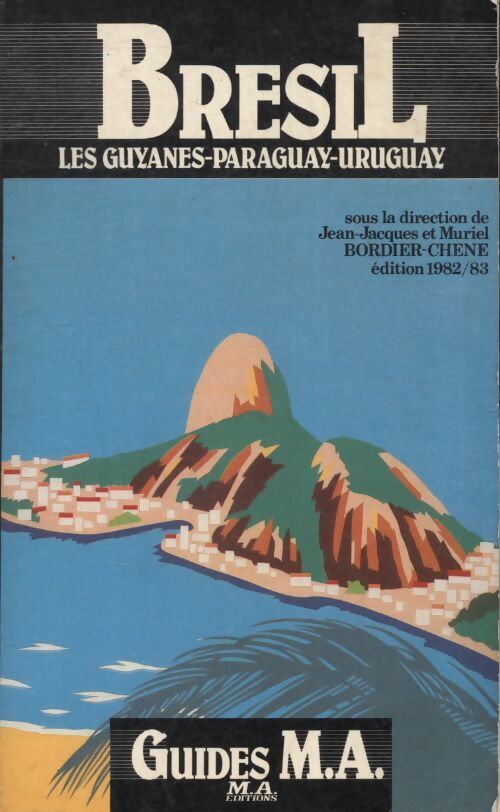 Brésil, les Guyanes, Paraguay, Uruguay - Collectif - Livre