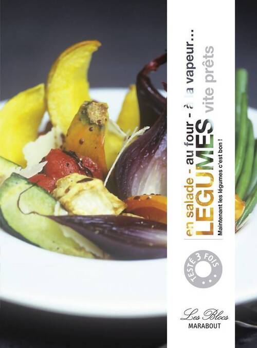 5 légumes par jour vite prêts. En salade au four à la vapeur - Anne-Claire Levaux - Livre