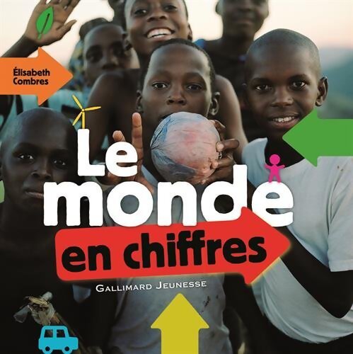 Le monde en chiffres - Elisabeth Combres - Livre