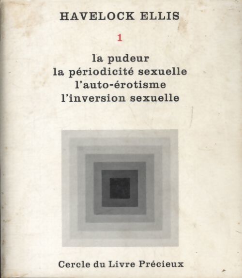 Etudes de psychologie sexuelle Tome I - Havelock Ellis - Livre